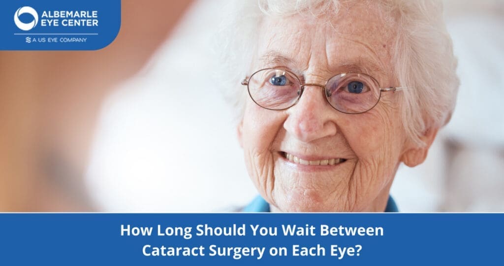 How Long Should You Wait Between Cataract Surgery