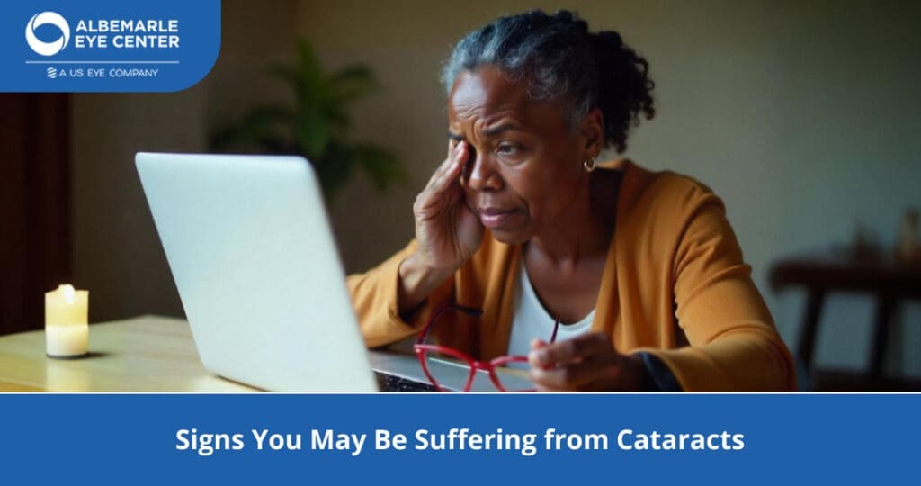 Signs You May Be Suffering from Cataracts